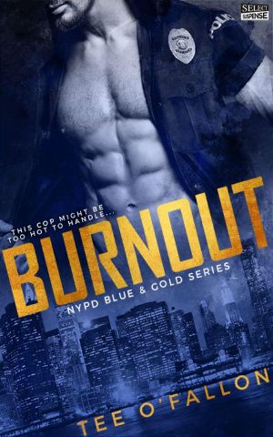 [NYPD Blue & Gold 01] • Burnout (NYPD Blue & Gold)